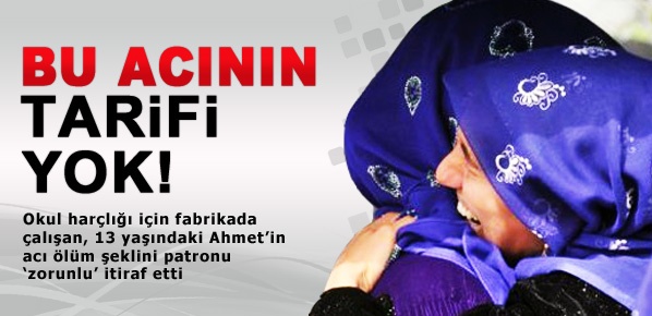 13 yaşındaki Ahmet Yıldız'ın  korkunç ölümü