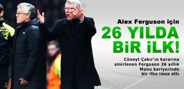 Alex Ferguson için 26 yılda bir ilk
