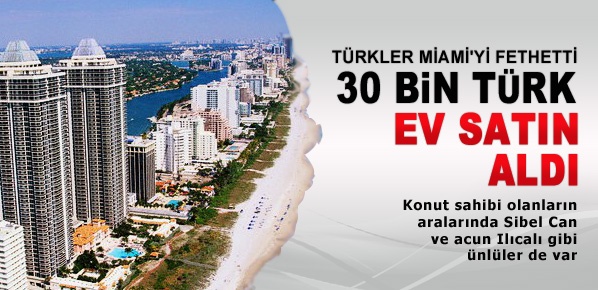 Türkler 30 bin konutla Miami'yi fethetti!